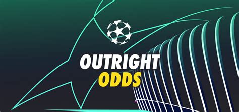 champions league outright betting|UEFA Champions League Betting & Latest Odds .